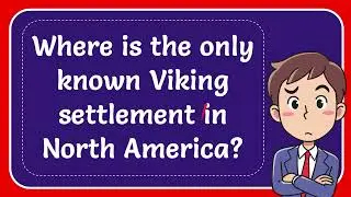 Where is the only known Viking settlement in North America?