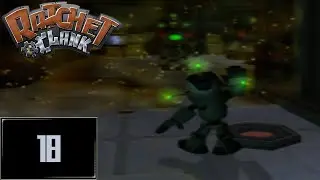Let's Play: Ratchet and Clank - Part 18: All Sneaky Like...