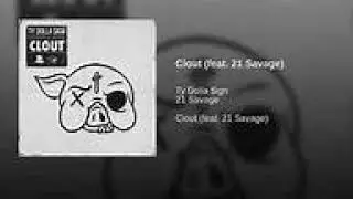 Ty Dolla $ign Clout feat. 21 Savage