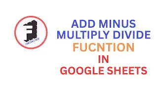Excel & Google Sheets Formulas in Hindi | Add, Subtract, Multiply, Divide | Functions Tutorial