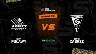 26. seria Azoty-Puławy - Górnik Zabrze [SKRÓT]