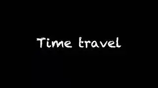 Time travel subliminal || Travel back in time
