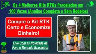 COMPARAÇÃO | Os 4 Melhores Kits RTKs Parcelados em 100 Vezes Para 2026?