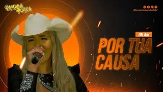 Forró Camisa Suada - Por Tua Causa (On Air)