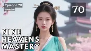 Nine Heavens Mastery   Episode 70 Audio   Warrior Lore Audiobook   Made with Clipchamp