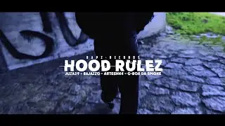 Hood Rulez (Juza29 x Bajazzo x Artesh44 x G-Box Da Smoke) prod. @BaLkanoOBeatz