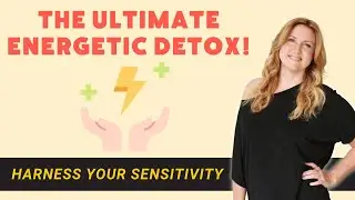 The Ultimate Energy Detox with Dr. Karen Kan