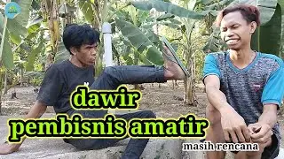 FILM KOMEDI NGAPAK CILACAP l dawir pembisnis besar #filmkomedingapak#omRiski#filmngapak#filmcomedi