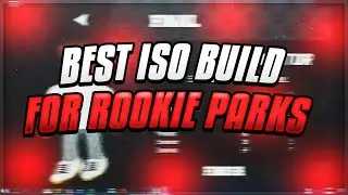 THE BEST ISO BUILD FOR ROOKIE PARK RB WORLD 3