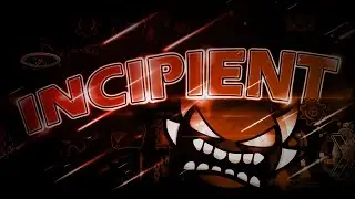 [EXTREME DEMON] Incipient by Jenkins GD | Geometry Dash