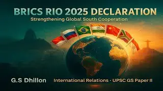 BRICS Rio de Janeiro Declaration 2025 | Global South, Climate, UNSC Reforms | UPSC Current Affairs