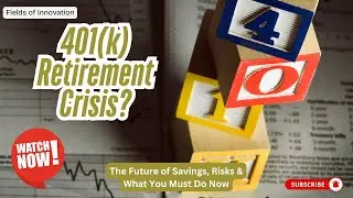 84 - 401(k) Retirement Crisis? The Future of Savings, Risks & What You Must Do Now