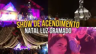 SHOW DE ACENDIMENTO - NATAL LUZ DE GRAMADO ✨🎄