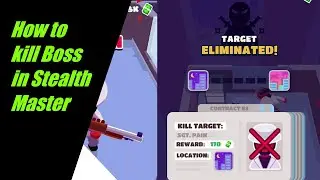Stealth Master - How to defeat Boss!! | Final Round | Conrtract 83