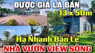 Tập 275 HẠ MẠNH BÁN NHANH | Nhà Vườn View Sông 700m2 Được Giá Là Chủ Bán | BÁN TRƯỚC TẾT !!!