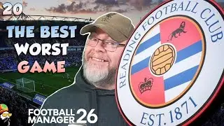 FM26 - The Best Worst Game - EP20 Reading Revival