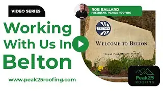 Working With Us In Belton, MO | Peak25 Roofing