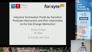 SAS2018 - Inductive Termination Proofs with Transition Invariants (by Florian Zuleger)