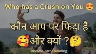 Someone is interested in You 🌚 kon hai jo Aap Par Fida hai 😍 Timeless Tarot Reading 🧿