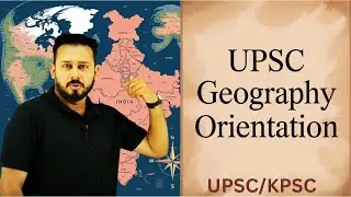Geography Orientation for UPSC & KPSC in Malayalam | Syllabus, Topics, NCERT Books & Exam Strategy