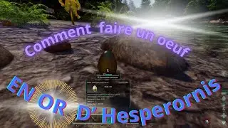 Comment avoir des &oelig;ufs en or  Hesperornis? Ark ascended  serveur officiel