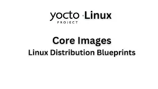 Основные изображения: Yocto Project &mdash; Эпизод 15