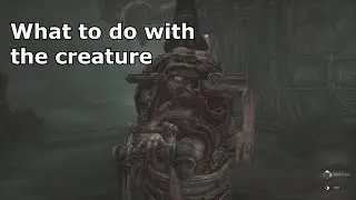 Scorn - What to do with the creature