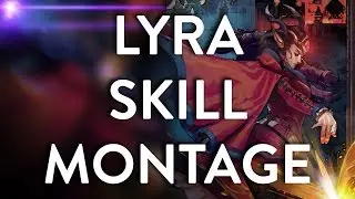 LYRA Skill Montage // The Gythian mage // Vainglory Hero Montage