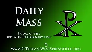 Daily Mass Friday, January 30, 2026