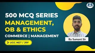 Top MCQs on Business Management, OB & Ethics | 500 MCQ Series | NET Commerce | Management