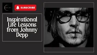 Johnny Depp&rsquo;s Words of Wisdom: Top Quotes | Motivation Station