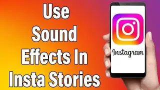 How To Add Voice Effects On Instagram Story 2022 | Use Sound Effects In Insta Stories