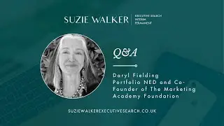 Q&A with Daryl Fielding, Portfolio NED and Co-Founder of The Marketing Academy Foundation (Jun 25)