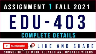EDU403 Assignment 1 Solution Fall 2021 By Tanveer Online Academy || EDU403 Assignment 1 Fall 2021