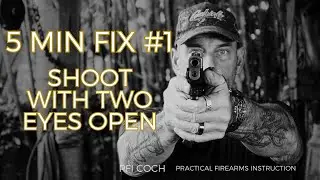 PFI COCH | SHOOT WITH TWO EYES OPEN