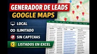 Generador de Leads desde Google Maps (Local, Ilimitado y sin Captchas)