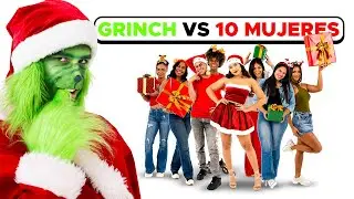10 Mujeres vs El Grinch *El Video Más Incomodo*
