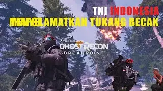 Tukang Becak Diculik - Militer Indonesia Pasukan Elit TNI Menyelamatkan | Ghost Recon Breakpoint