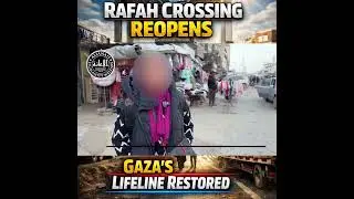 Rafah Crossing Reopens: Gaza&rsquo;s Lifeline Restored