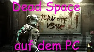 Dead Space braucht kein Remake, aber vielleicht mal ein Patch, bitte