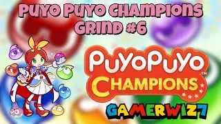 Puyoing My Way to Recovery!? (Puyo Puyo Champions Grind #6)