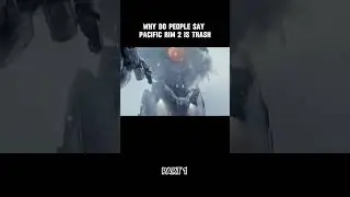 WHY DO PEOPLE SAY PACIFIC RIM 2 IS TRASH? PART 1 #movie #trendingshorts #viralshorts #fyp