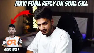 MAVI FULL AND FINAL Reply On SoulGiLL And SOUL FINAL Lineup| GiLL CONTRACT With OR(ORANGE ROCK)