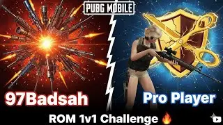 ROM 1v1 Challenge 💥 | 97Badshah vs Pro Player | PUBG Mobile