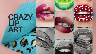 Crazy Lip Art Ideas | New  Lipstick Ideas