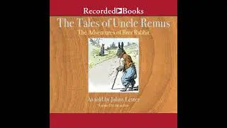 Tales of Uncle Remus: The Adventures of Brer Rabbit - Julius Lester