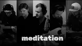 Meditation (Remix & Cover)