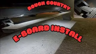 Ram 1500 Rough Country E-Board install!