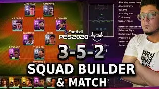 PES 2020 3-5-2 SQUAD BUILDER AND MATCH