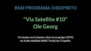 BGM Programa Chespirito - Via Satellite #10